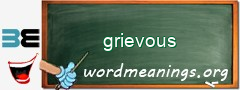 WordMeaning blackboard for grievous